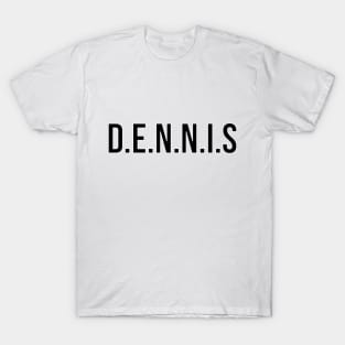 D.E.N.N.I.S System T-Shirt